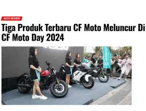 Tiga Produk Terbaru CF Moto Meluncur Di CF Moto Day 2024